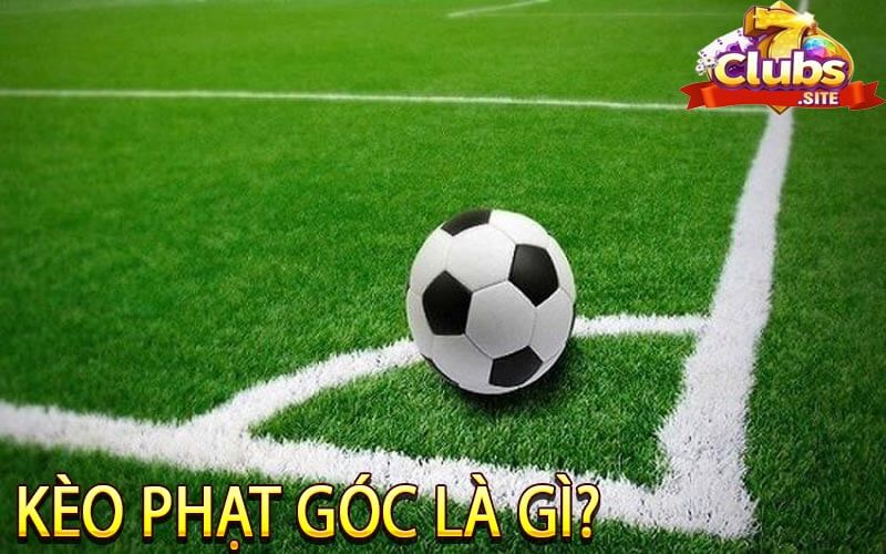 Kèo phạt góc là gì?